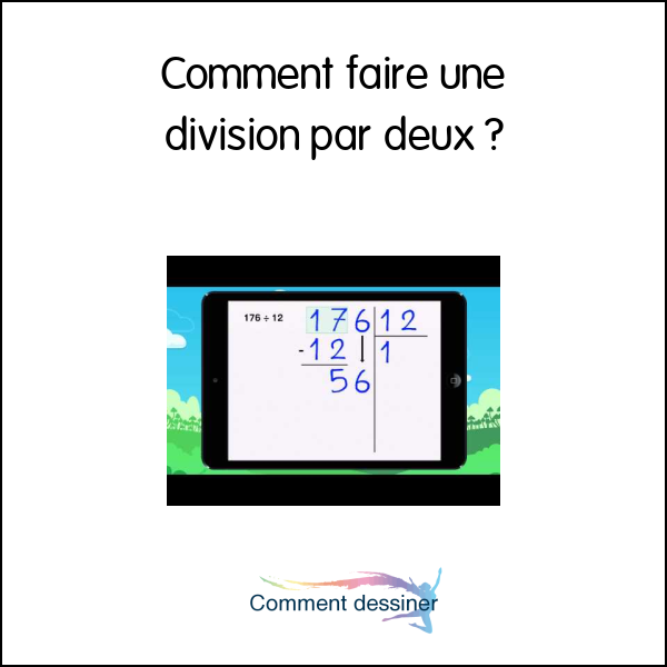 Comment faire une division par deux